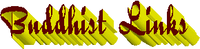 Buddhist Web Links